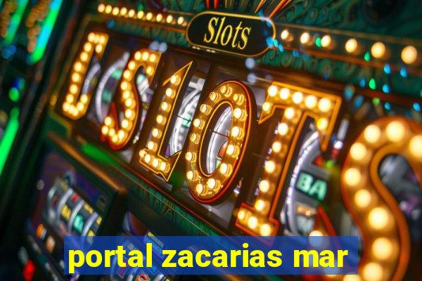 portal zacarias mar